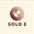 Solo E