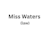Miss Waters