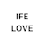 Ife Love
