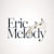 Eric melody