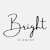 Bright O
