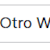 Otro W
