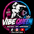 VIBE QUEEN
