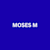Moses M