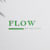 Flow