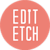Edit Etch