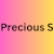 Precious S