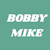 Bobby Mike