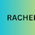 RACHEL C