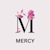 MERCY