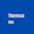 Theresa Ann