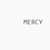 MERCY