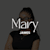 Mary