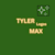 TYLER MAX