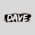Dave