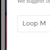 Loop M