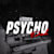 Psycho