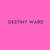 Destiny Ward