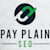 Pay Plain Seo