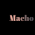 Macho