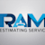 Ram Estimating