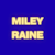 Miley Raine