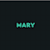 MARY