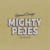 Mighty Pejes