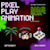 PIXEL ANIMATOR