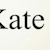 Kate
