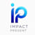 Impact Present