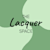 Lacquer Space
