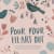 pouryourheart28