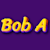Bob A