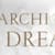 Archi Dreams