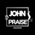 john praise