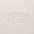 EVERYDAYSOCIALS