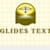 Glides T
