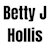 Betty J Hollis