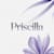 PRISCILLA