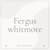 Fergus Whitmore