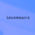 Savannah K
