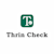 Thrin Check