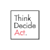thinkdecideact