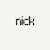 Nick