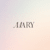 Mary