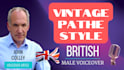 voiceover a bbc british vintage pathe style radio voice over fast VIP service