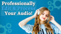professionally repair edit and process your audio file