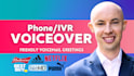 do professional business phone IVR voicemail on hold message voice over