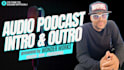 create amazing podcast intro outro audio  sonic branding